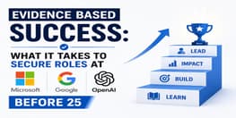 Evidence Based Success What it Takes to Secure Roles at Microsoft Google and OpenAI Before 25